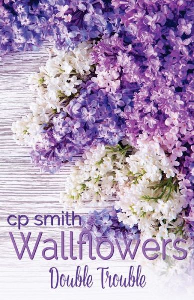 Cover for CP Smith · Wallflowers (Paperback Bog) (2017)