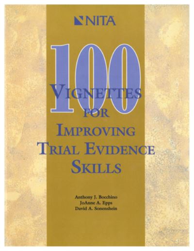 Cover for Anthony J. Bocchino · 100 vignettes for improving trial evidence skills (Buch) (2019)