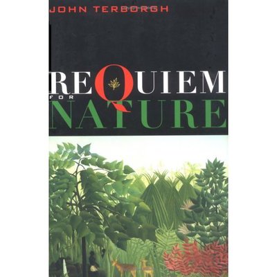 Cover for John Terborgh · Requiem for Nature (Paperback Book) [New edition] (2004)