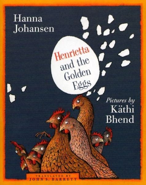 Cover for Hanna Johansen · Henrietta and the Golden Eggs (Paperback Book) [New edition] (2004)