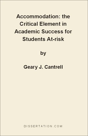 Cover for Geary J. Cantrell · Accommodation: the Critical Element in Academic Success for Students At-risk (Paperback Bog) (2000)