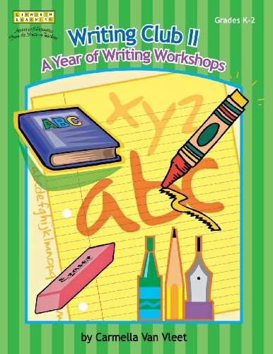 Cover for Carmella Van Vleet · Writing Club II: A Year of Writing Workshops for Grades K-2 (Paperback Book) (2005)