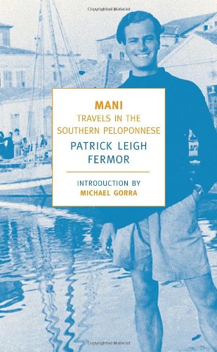 Cover for Patrick Leigh Fermor · Mani: Travels in the Southern Peloponnese (New York Review Books Classics) (Paperback Book) (2006)