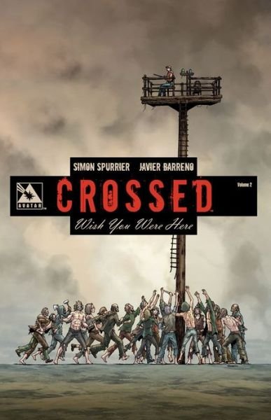 Cover for Simon Spurrier · Crossed (Wish You Were Here) (Paperback Book) (2013)