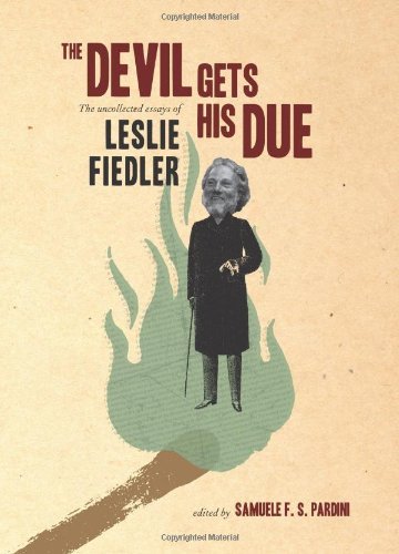 The Devil Gets His Due: The Uncollected Essays of Leslie Fiedler - Leslie Fielder - Books - Counterpoint - 9781593761882 - April 17, 2008