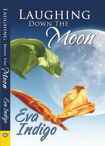 Cover for Eva Indigo · Laughing Down the Moon (Paperback Book) (2013)