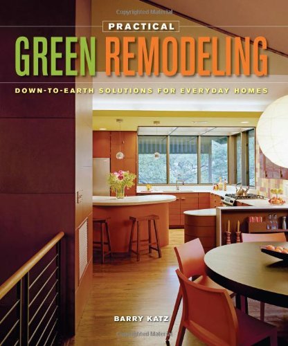Cover for B Katz · Practical Green Remodeling (Paperback Book) (2010)