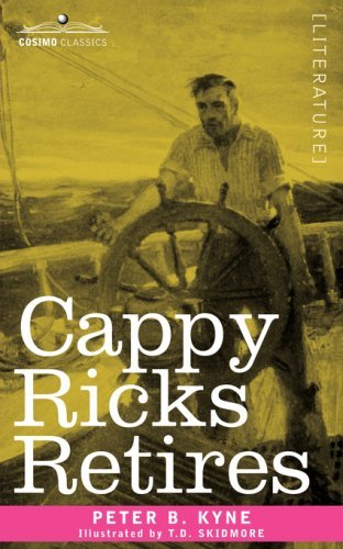 Cover for Peter B. Kyne · Cappy Ricks Retires (Taschenbuch) (2007)