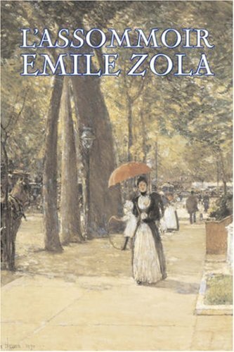 Cover for Emile Zola · L'Assommoir by Emile Zola, Fiction, Literary, Classics (Innbunden bok) (2007)