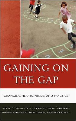 Cover for Palma Strand · Gaining on the Gap: Changing Hearts, Minds, and Practice (Hardcover Book) (2011)