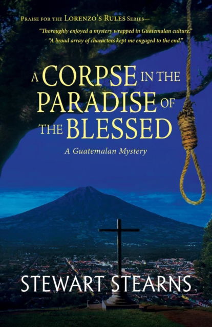 A Corpse in the Paradise of the Blessed - Stewart Stearns - Books - Peppertree Press - 9781614934882 - November 21, 2016