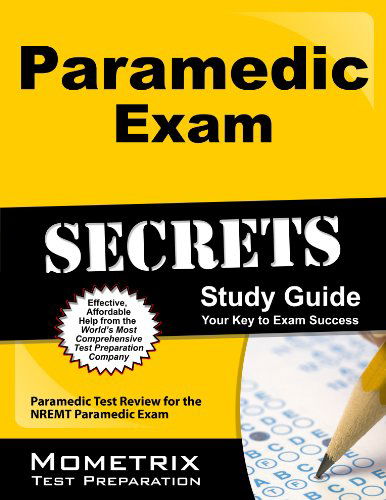Paramedic Exam Secrets Study Guide: Paramedic Test Review for the Nremt Paramedic Exam (Secrets (Mometrix)) - Emt Exam Secrets Test Prep Team - Books - Mometrix Media LLC - 9781627338882 - September 16, 2013