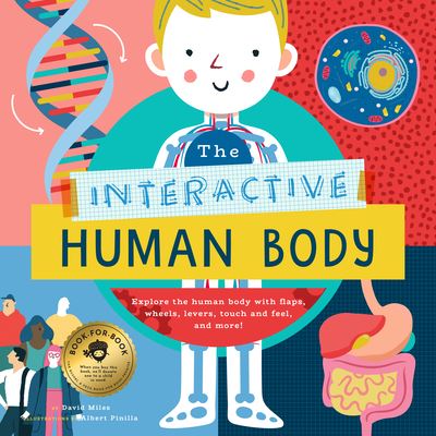 The Interactive Human Body: Explore the human body with flaps, wheels, levers, touch and feel, and more - Peter Hinckley - Books - Bushel & Peck Books - 9781638190882 - November 4, 2025