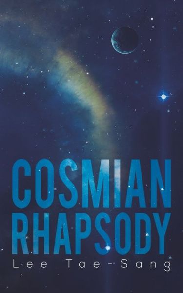 Cover for Lee Tae-Sang · Cosmian Rhapsody (Paperback Book) (2020)
