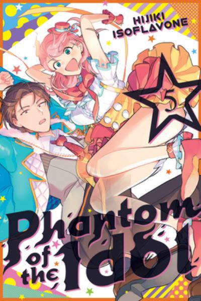 Cover for Hijiki Isoflavone · Phantom of the Idol 5 - Phantom of the Idol (Pocketbok) (2023)