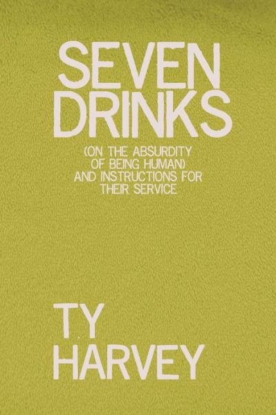 Cover for Ty Harvey · Seven Drinks (Paperback Book) (2019)