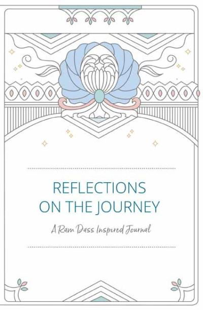 Reflections on the Journey: A Ram Dass Inspired Journal - Ram Dass - Books - Insight Editions - 9781647224882 - October 5, 2021