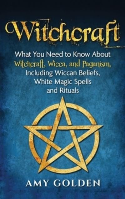 Witchcraft - Amy Golden - Books - Bravex Publications - 9781647480882 - December 12, 2019