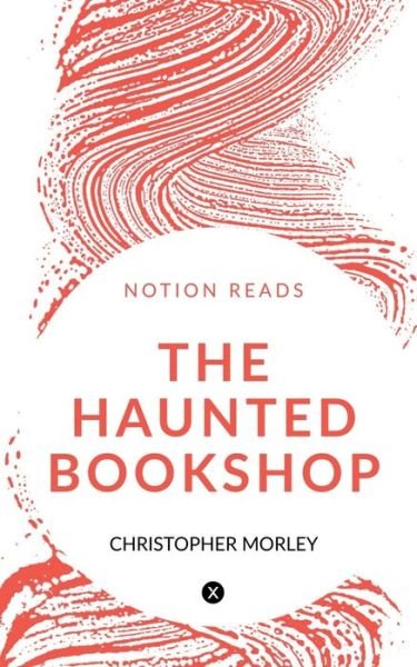 Cover for Christopher Morley · Haunted Bookshop (Buch) (2019)
