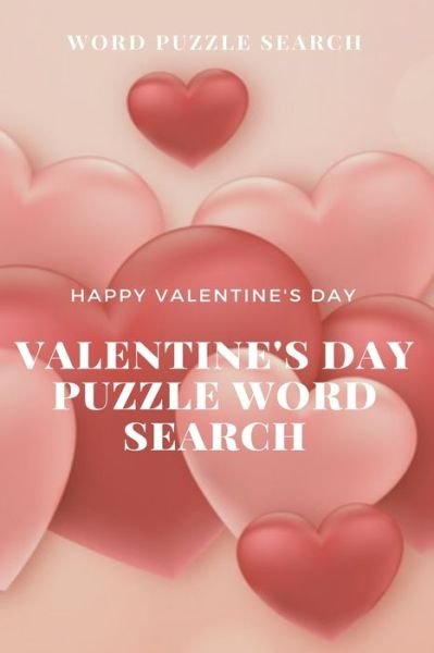 Cover for Word Puzzle Search Book · Word puzzle Search Happy Valentine's Day Valentine's Day puzzle Word Search (Paperback Bog) (2020)