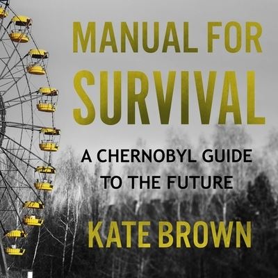 Cover for Kate Brown · Manual for Survival (CD) (2019)