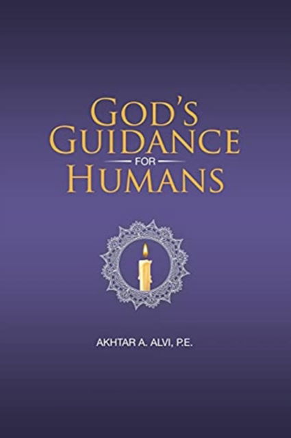 Cover for Akhtar A Alvi P E · God's Guidance for Humans (Paperback Book) (2021)