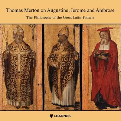 Cover for Thomas Merton · Thomas Merton on Augustine, Jerome, and Ambrose (CD) (2022)