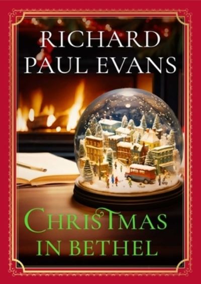 Cover for Richard Paul Evans · Christmas in Bethel (Hardcover Book) (2024)