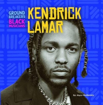 Cover for Joyce Markovics · Kendrick Lamar (Book) (2023)