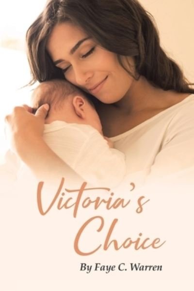 Cover for Faye C. Warren · Victoria's Choice (Book) (2023)