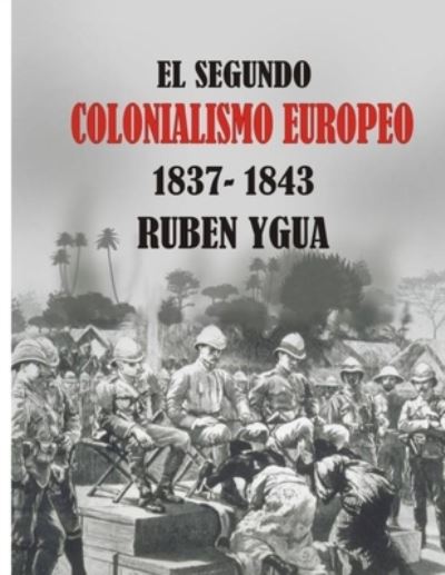 Cover for Ruben Ygua · Segundo Colonialismo Europeo (Book) (2019)