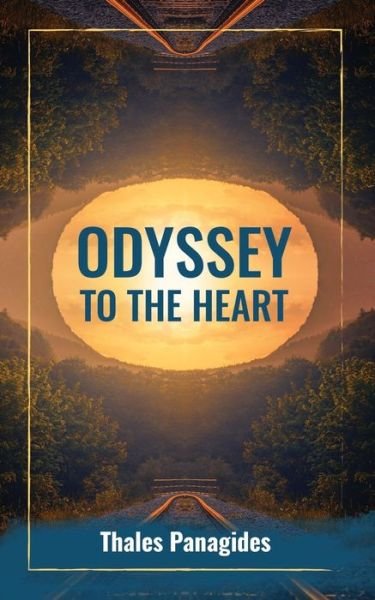 Cover for Thales Panagides · Odyssey to the Heart (Taschenbuch) (2019)