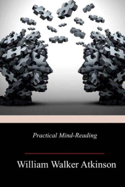 Cover for William Walker Atkinson · Practical Mind-Reading (Paperback Book) (2018)