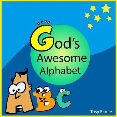 Cover for Tosy Ekoile · God's Awesome Alphabet (Paperback Book) (2018)
