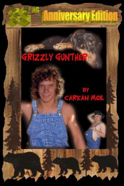 Cover for Carkan Moil · 35th Anniversary Edition Grizzly Gunther (Paperback Book) (2018)