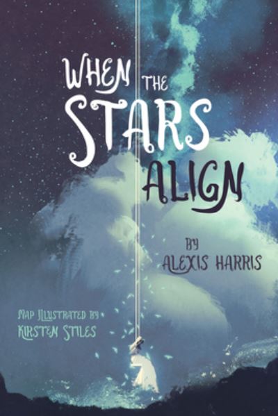 Cover for Alexis Harris · When the Stars Align (Paperback Book) (2020)