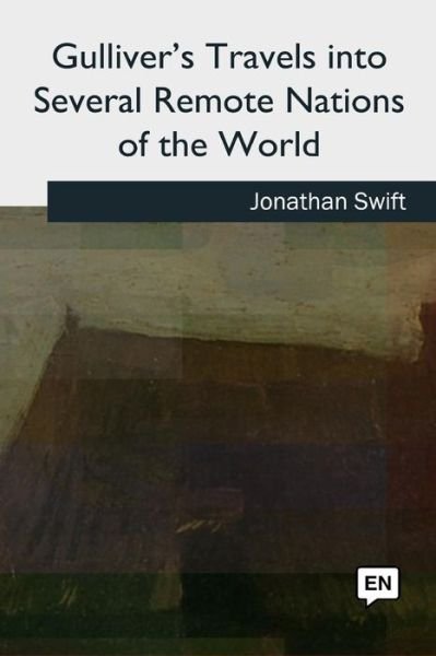 Cover for Jonathan Swift · Gulliver's Travels into Several Remote Nations of the World (Paperback Book) (2018)