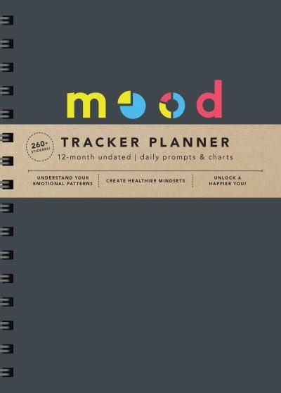 Cover for Sourcebooks · Mood Tracker Undated Planner: Understand Your Emotional Patterns; Create Healthier Mindsets; Unlock a Happier You! (Calendar) (2024)