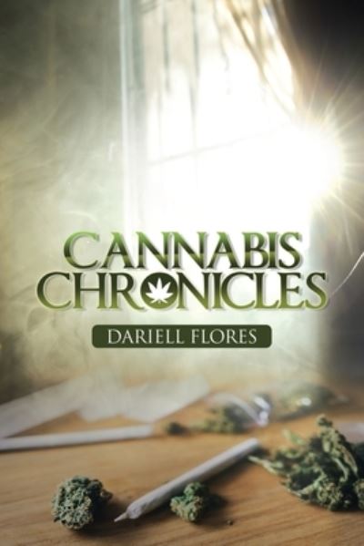 Cover for Dariell Flores · Cannabis Chronicles (Book) (2020)