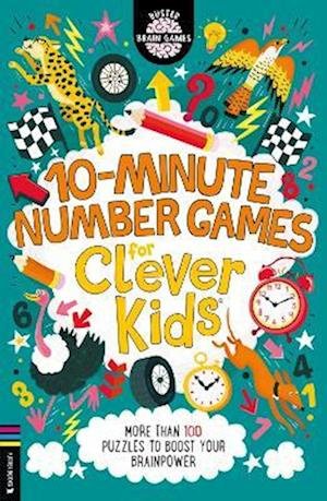 Cover for Gareth Moore · 10-Minute Number Games for Clever Kids®: More than 100 puzzles to boost your brainpower - Buster Brain Games (Paperback Bog) (2022)