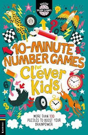 10-Minute Number Games for Clever Kids®: More than 100 puzzles to boost your brainpower - Buster Brain Games - Gareth Moore - Libros - Michael O'Mara Books Ltd - 9781780558882 - 10 de noviembre de 2022