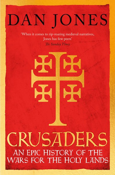 Cover for Dan Jones · Crusaders (Gebundenes Buch) (2019)