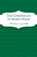 Cover for Rosemary Sutcliff · The Chronicles of Robin Hood (Paperback Book) (2013)