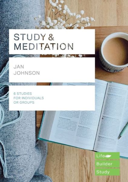 Cover for Jan Johnson · Study and Meditation (Lifebuilder Study Guides) - Lifebuilder Bible Study Guides (Paperback Book) (2019)