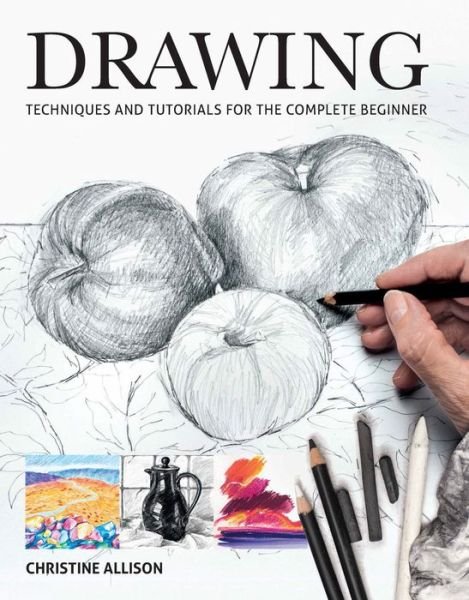 Cover for Christine Allison · Drawings: Techniques and Tutorials for the Complete Beginner (Paperback Book) (2017)