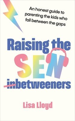 Cover for Raising the SENBetweeners (Book)