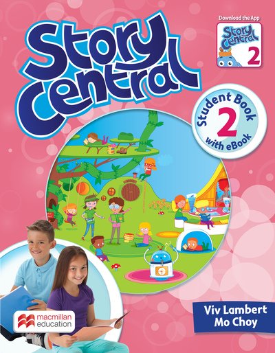 Cover for Mo Choy · Story Central Level 2  Student Book + eBook Pack (Buch) (2016)
