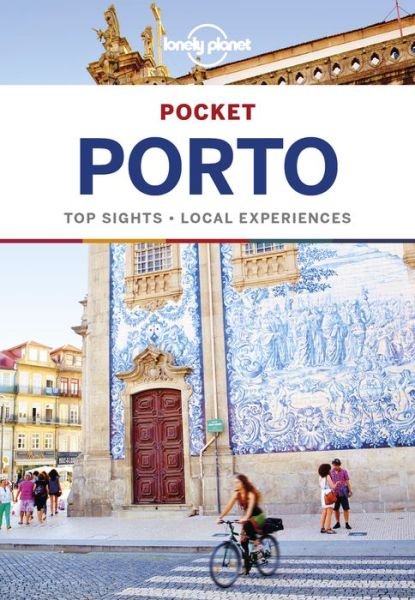 Lonely Planet Pocket Porto - Travel Guide - Lonely Planet - Kirjat - Lonely Planet Global Limited - 9781786572882 - tiistai 19. helmikuuta 2019