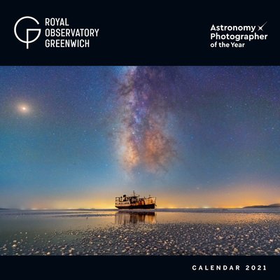 Royal Observatory Greenwich - Astronomy Photographer of the Year Wall Calendar 2021 (Art Calendar) -  - Produtos - Flame Tree Publishing - 9781787559882 - 7 de setembro de 2020
