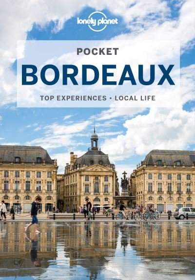 Cover for Lonely Planet · Lonely Planet Pocket: Bordeaux Pocket (Poketbok) (2022)